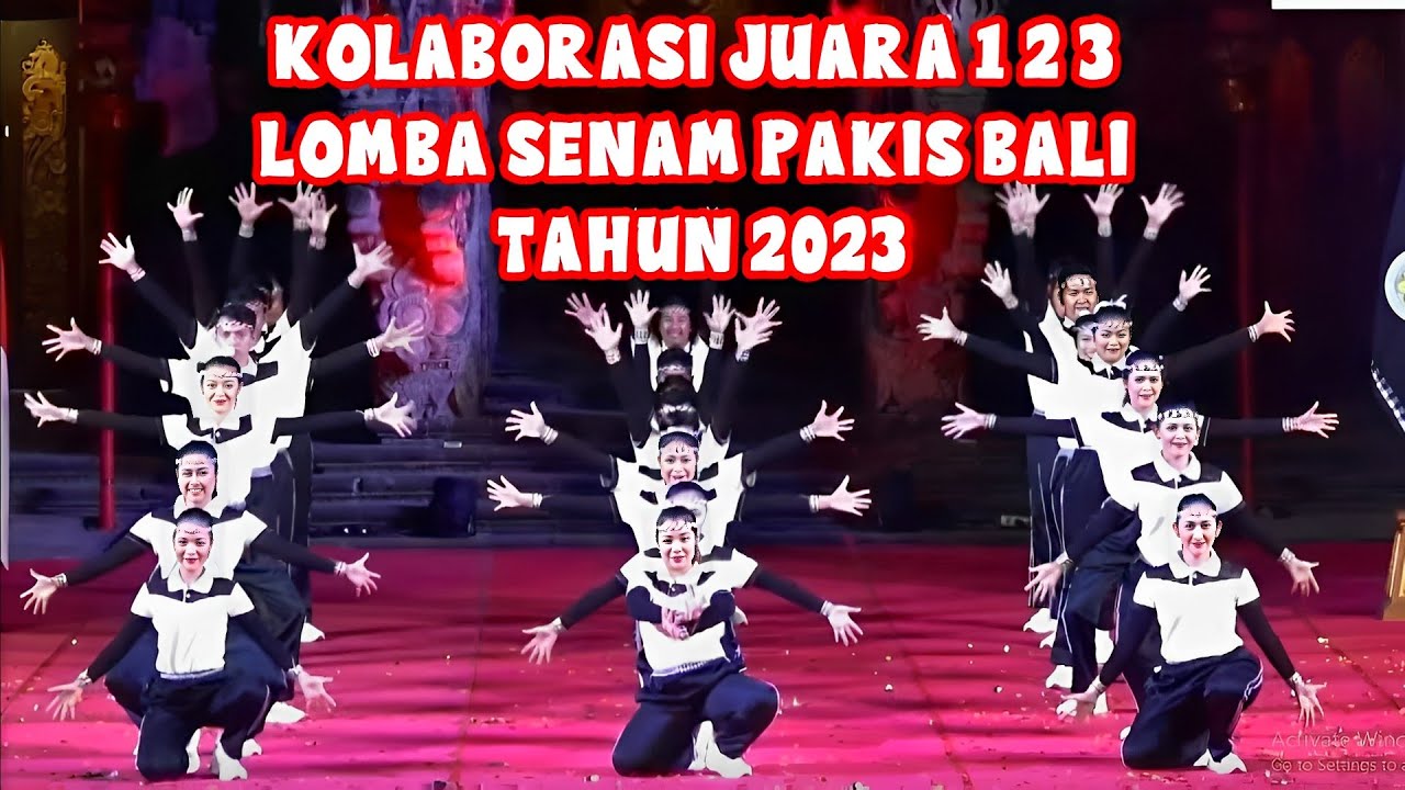 KOLABORASI JUARA 1, 2, 3 LOMBA SENAM NANGUN SAT KERTHI LOKA BALI PAKIS BALI | HUT PAKIS BALI KE-3