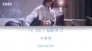 He Isn’t Worth It (是他不配) By Shi Shi (孫盛希) | Behind Your Smile (浮士德的微笑) | (Chi/Pin/Eng)