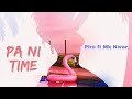 Pa ni time   piro  ft mk nwar  prod by  weizorbeatz  tendence hit  dancehall summerhits