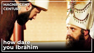 Ibrahim Promotes Behram Pasha | Magnificent Century