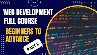 web development full course for beginners | PART 8 | form designing