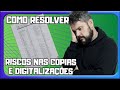 Como solucionar problema de riscos nas cpias e digitalizaes