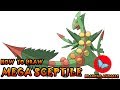 How To Draw Mega Sceptile Pokemon | Drawing Animals