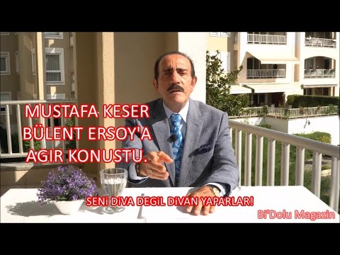 Mustafa Keser Bülent Ersoy'a Ağır Konuştu!