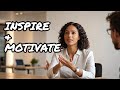 How to be inspirational and motivational in whatever you do (Become Magnetic)