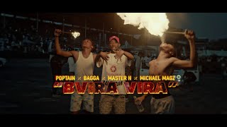 Poptain x Bagga x Master H x Micheal Magz - Bvira Vira