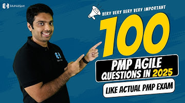 PMP Exam 2025 : 100 Agile PMP Questions | The Best Way to Master Agile for PMP Exam Success