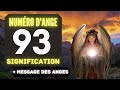 Chiffre Angélique 93: Le Profond Signification Du Nombre 93 🌌