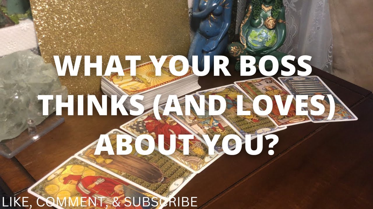 WHAT YOUR BOSS THINKS (AND LOVES) ABOUT YOU Gossip Tarot Card Reading