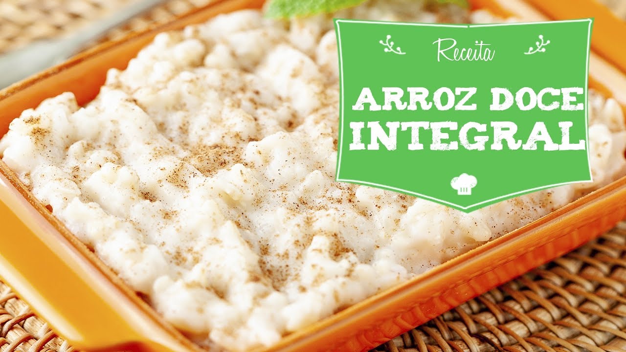 RECEITA DE ARROZ INTEGRAL DOCE