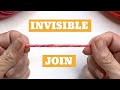 Join yarn the invisible way  no knots no tails  3 ways