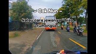 Cak Nun - Ojo Rumongso Biso, Nanging Biso Rumongso