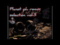 PLANET PH REMIX SELECTION VOL - 3