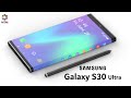 Samsung galaxy s30 ultra release date price trailer first look features launch date camera