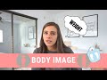 How I *Try* To Maintain A Positive Body Image (5 TIPS!)