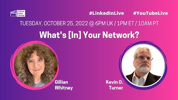 What’s [In] Your Network? with Kevin D. Turner