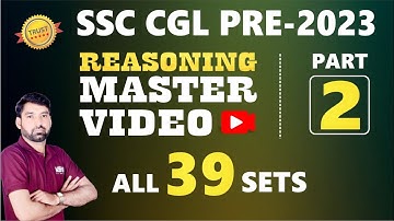 SSC CGL PRE 2023 REASONING ALL 39 SETS with Best Solutions Part - 02 || SSC CGL PRE 2023 Reasoning