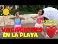 LATE LATE MI CORAZON, VACACIONES EN LA PLAYA- HISTORIAS DE HERMANITAS