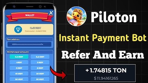 Instant Payment Bot || Refer and Earn || Piloton bot ||