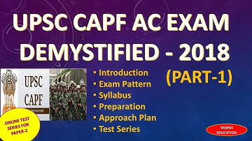 CAPF Assistant Commandant (AC) Exam Demystified - Pattern, Syllabus, Approach and Test Series