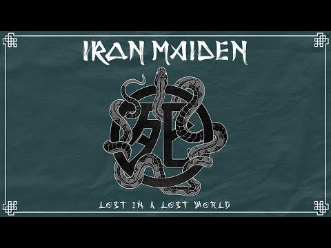 Iron Maiden - Lost In A Lost World (Official Audio)