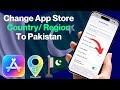 How to Change App Store Region to Pakistan