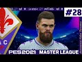 Champions League DECIDER! PES 2021 Fiorentina Master League | Full Manual |#28