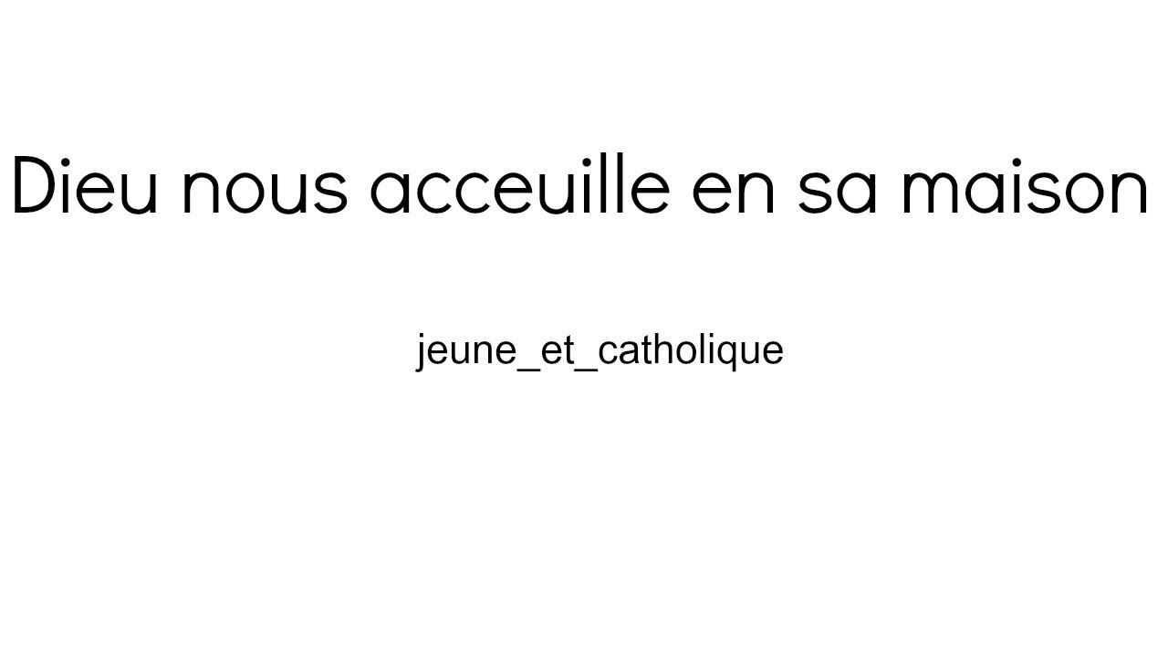 Chant catholique (eucharistique) «Dieu nous accueille» des monasteres