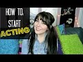 How to Start an Acting Career | NO Experience+Agent!