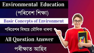 Class 11 Environment Chapter 1 Question Answer | HS 1st Year Environment Question Answer AHSEC 2024