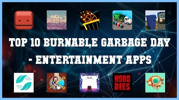 Top 10 Burnable Garbage Day Android Apps