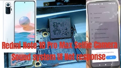 redmi note 10 pro max front(selfie) camera and sound probelm fix solution