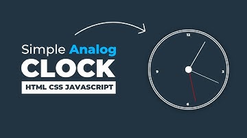 Analog Clock using HTML CSS and JavaScript