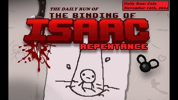 November 10th, 2024 - Daily Run - Binding of Isaac - Cain