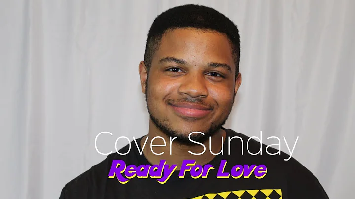 Cover Sunday: Ready for Love | Trey Rentz