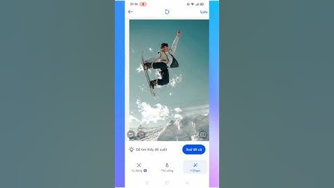 Edit video - Hướng dẫn xóa người và vật thể trong ảnh