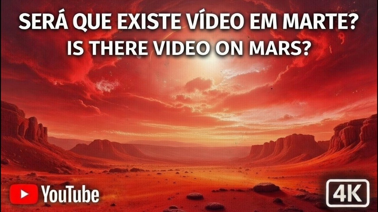 Será que existe vídeo em Marte?