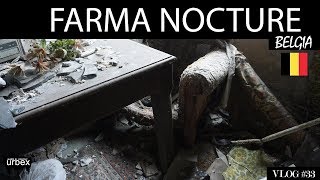 Opuszczona Farma NOCTURE w Belgii URBEX / warto zobaczyć #33 / Farm Nocture