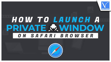 How to Launch a Private Window on Safari