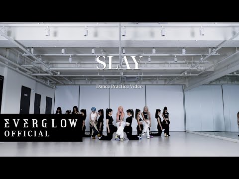 EVERGLOW - 'SLAY' Dance Practice Video