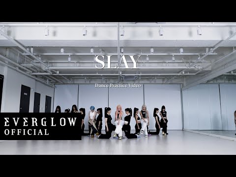 EVERGLOW – 'SLAY' Dance Practice Video