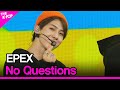 EPEX, No Questions (이펙스, No Questions) [THE SHOW 210615]