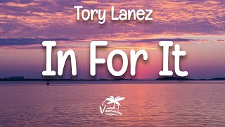Tory Lanez  In For It (Lyric Video)
