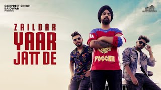 09 Yaar Jatt De | Zaildar | Gamechangerz | Baidwan Film | Music Builderzz | Latest Song 2019