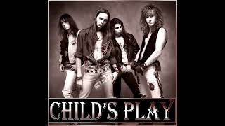 Child's Play  - 08 -  Dirty Boy (Demo)