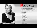 Best songs of peggy lee  greatest hits full album