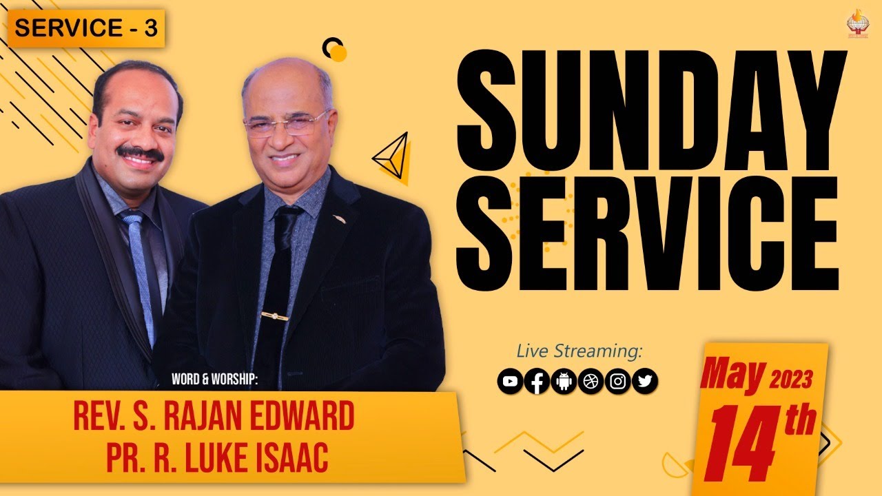 Sunday Service - 3 || 14th May 2023 || Rev. S. Rajan Edward & Pr. R ...