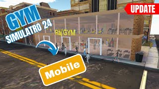 I Update GYM Simulator Android Download it 😍 Better Than PC? #gymsimulator24