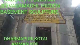 DHARMAPURI, KADUVETTI SIDDHAR JEEVASAMADHI,PART,(4-4)KOTAI AMMAN KOIL,9382689894, YOGADHANDAM