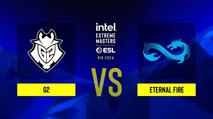G2 vs. Eternal Fire - IEM Rio 2024 - Group B